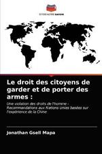 Le droit des citoyens de garder et de porter des armes