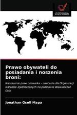 Prawo obywateli do posiadania i noszenia broni