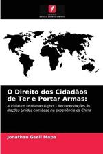 O Direito dos Cidadaos de Ter e Portar Armas