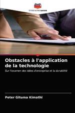 Obstacles a l'application de la technologie