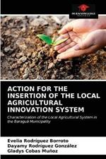 Action for the Insertion of the Local Agricultural Innovation System