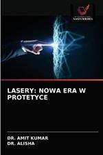 Lasery: Nowa Era W Protetyce