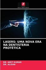 Lasers: Uma Nova Era Na Dentisteria Protetica