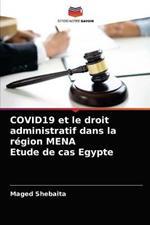 COVID19 et le droit administratif dans la region MENA Etude de cas Egypte
