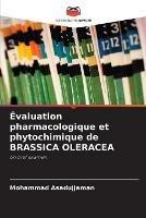 Evaluation pharmacologique et phytochimique de BRASSICA OLERACEA