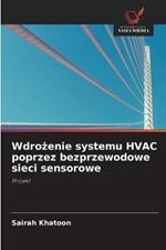 Wdrozenie systemu HVAC poprzez bezprzewodowe sieci sensorowe