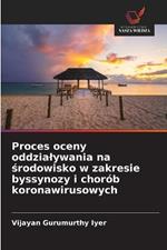 Proces oceny oddzialywania na środowisko w zakresie byssynozy i chorób koronawirusowych