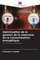 Optimisation de la gestion de la reduction de la consommation energetique