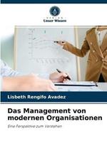 Das Management von modernen Organisationen