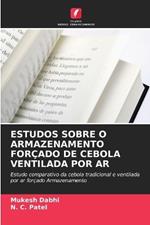 Estudos Sobre O Armazenamento Forçado de Cebola Ventilada Por AR