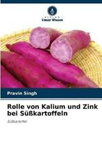 Rolle von Kalium und Zink bei Susskartoffeln