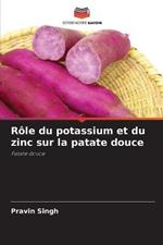 Role du potassium et du zinc sur la patate douce