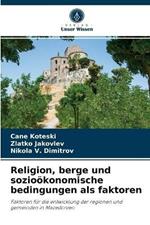 Religion, berge und soziooekonomische bedingungen als faktoren