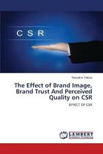 The Effect of Brand Image, Brand Trust And Perceived Quality on CSR