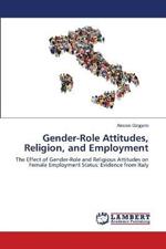 Gender-Role Attitudes, Religion, and Employment