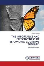 The Importance and Effectiveness of Behavioral Cognitive Therapy