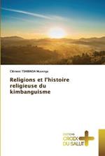 Religions et l'histoire religieuse du kimbanguisme
