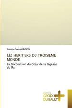 Les Heritiers Du Troisieme Monde