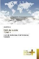 Clefs du succes TOME 4