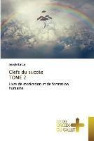 Clefs du succes TOME 2