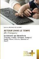 RETOUR DANS LE TEMPS (En 9 langues)