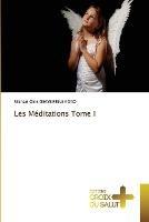 Les Meditations Tome I