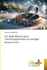 Un Vade Mecum pour l'accompagnement au mariage