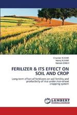 Ferilizer & Its Effect on Soil and Crop