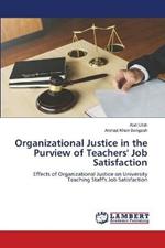 Organizational Justice in the Purview of Teachers' Job Satisfaction