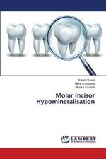 Molar Incisor Hypomineralisation