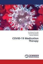 COVID-19 Medication Therapy