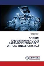 Sodium Paranitrophenolate Paranitophenol(sppd) Optical Single Crystals
