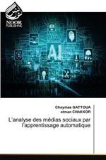 L'analyse des medias sociaux par l'apprentissage automatique