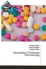 Generalities of Dedicated Pharmacology