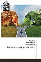 The Heedless Way to Nutrition