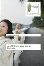 Les Chinois vus par un Africain