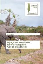 Voyage sur le territoire national congolais (Congo-Brazzaville)