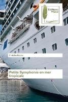 Petite Symphonie en mer tropicale