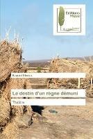 Le destin d'un regne demuni