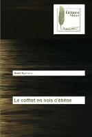 Le coffret en bois d'ebene