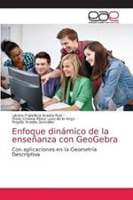 Enfoque dinamico de la ensenanza con GeoGebra