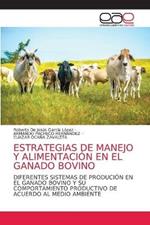 Estrategias de Manejo Y Alimentacion En El Ganado Bovino