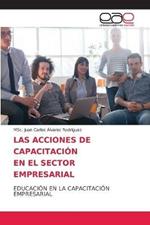 Las Acciones de Capacitacion En El Sector Empresarial