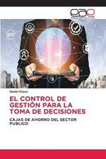 El Control de Gestion Para La Toma de Decisiones