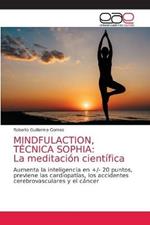 Mindfulaction, Tecnica Sophia: La meditacion cientifica