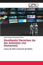 Desinando Derechos de los Animales (no Humanos)