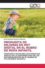 Propuesta de Mejoras En Mkt Digital En El Rubro de Ropa Infantil