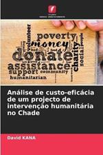 Analise de custo-eficacia de um projecto de intervencao humanitaria no Chade