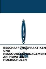 Beschaffungspraktiken Und Ressourcenmanagement an Privaten Hochschulen