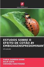 ESTUDOS SOBRE O EFEITO DE COTAO Bt EMBIOAGENSPREDOMINANTES